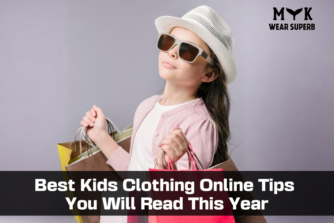 Best Kids Clothing Online Tips You Will Read This Year