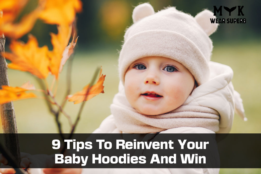 9 Tips To Reinvent Your Baby Hoodies And Win