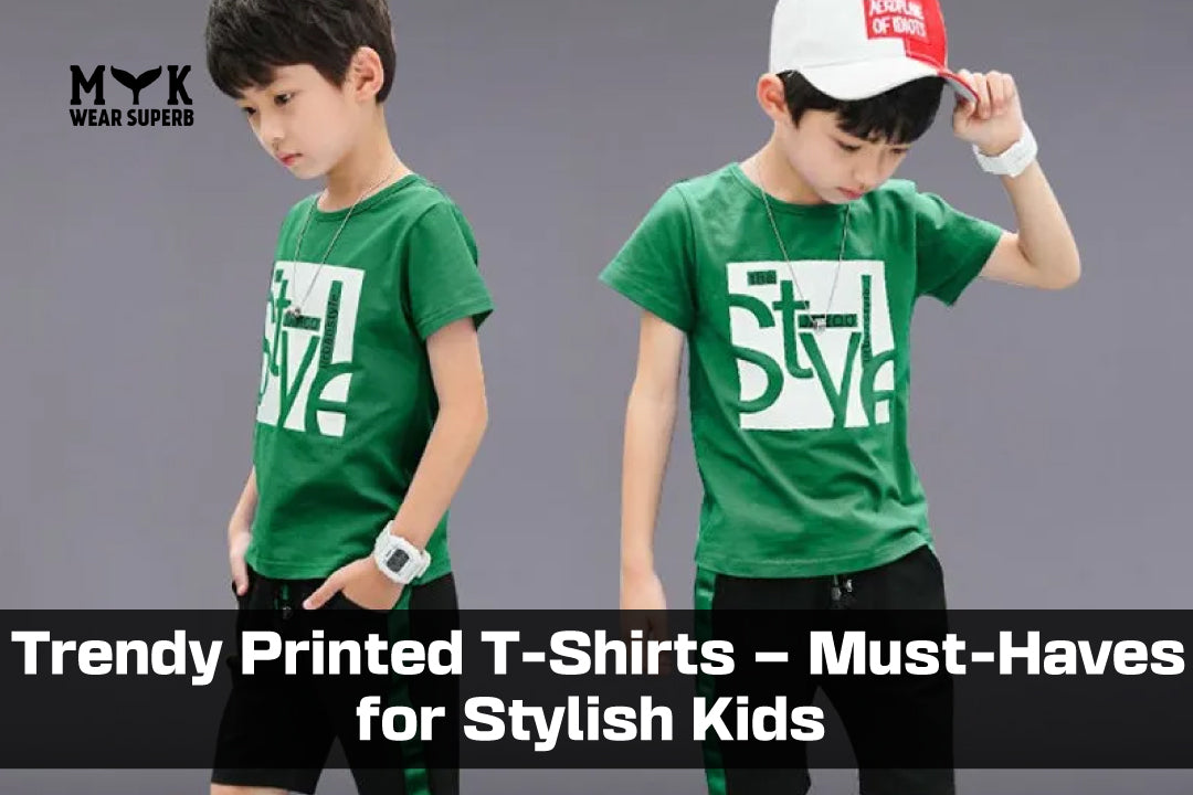 Trendy Printed T-Shirts – Must-Haves for Stylish Kids