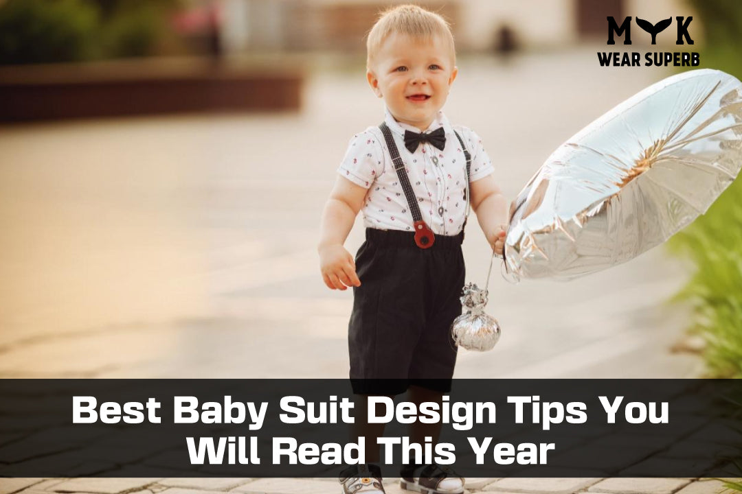 Best Baby Suit Design Tips You Will Read This Year