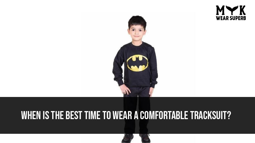 When Is the Best Time to Wear a Comfortable Tracksuit?