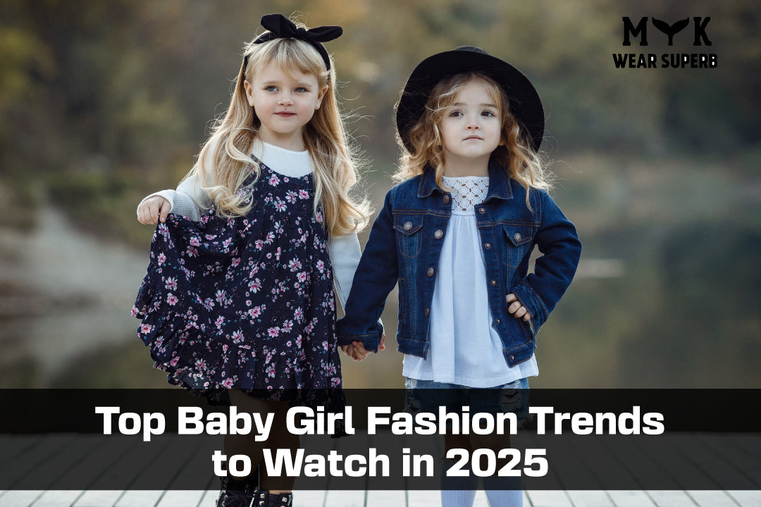 Top Baby Girl Fashion Trends to Watch in 2025