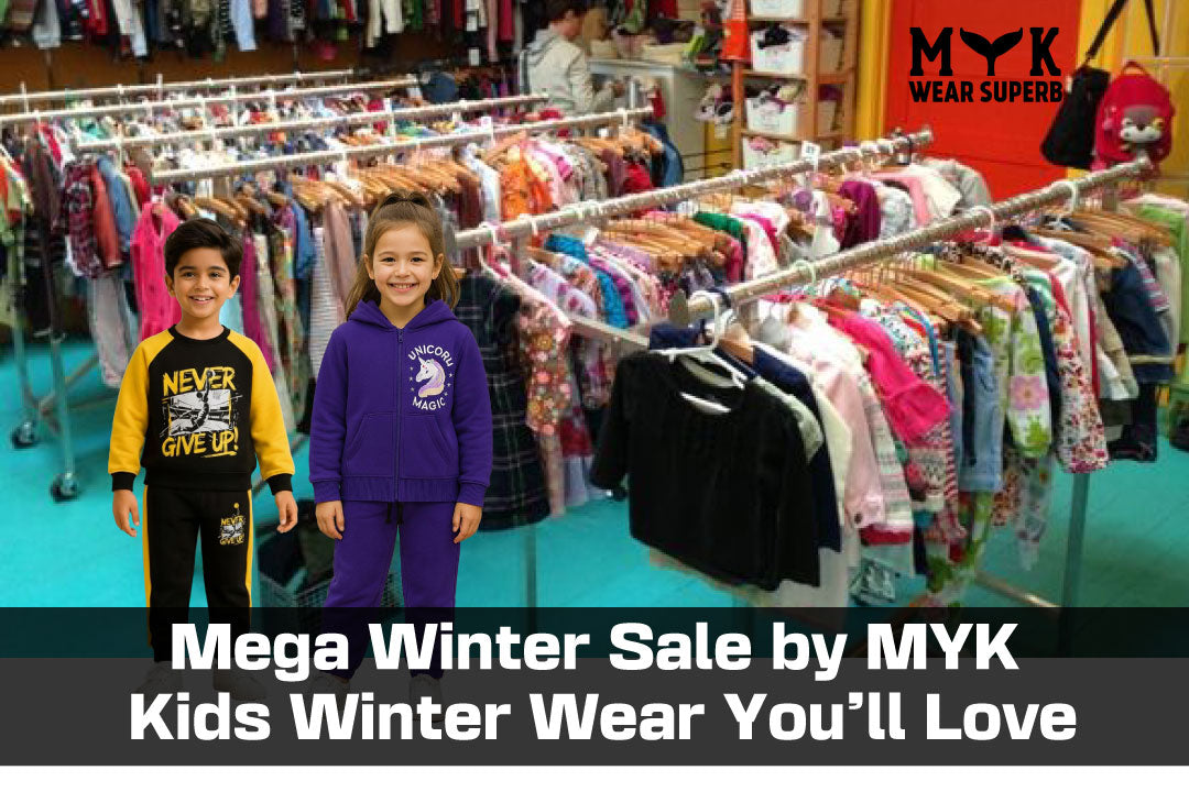 Mega Winter Sale by MYK: Kids Winter Wear You’ll Love