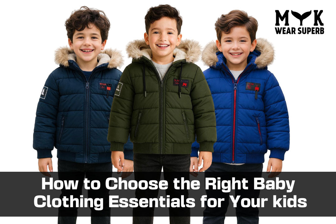 How to Choose the Right Baby Clothing Essentials for Your kids