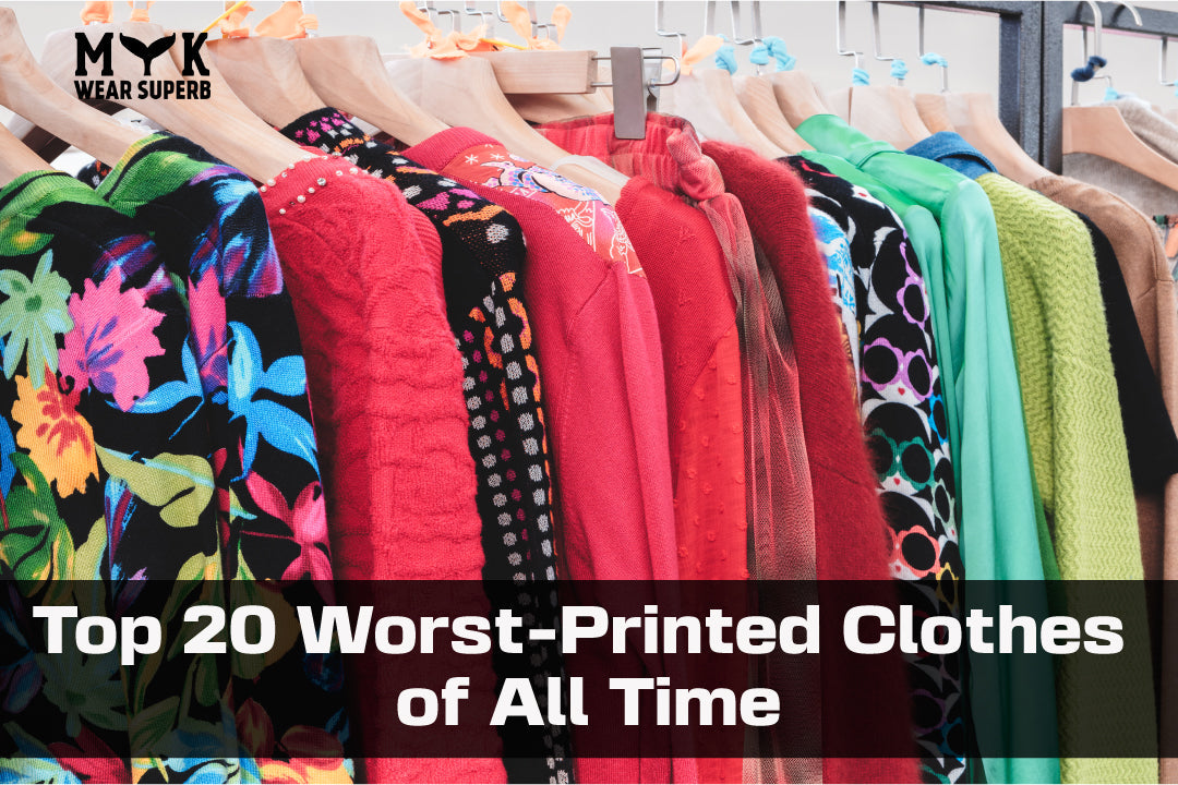 Top 20 Worst-Printed Clothes of All Time