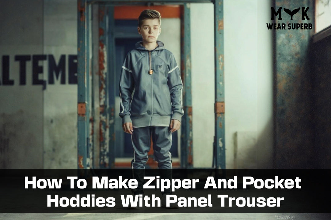 How To Make Zipper And Pocket Hoddies With Panel Trouser