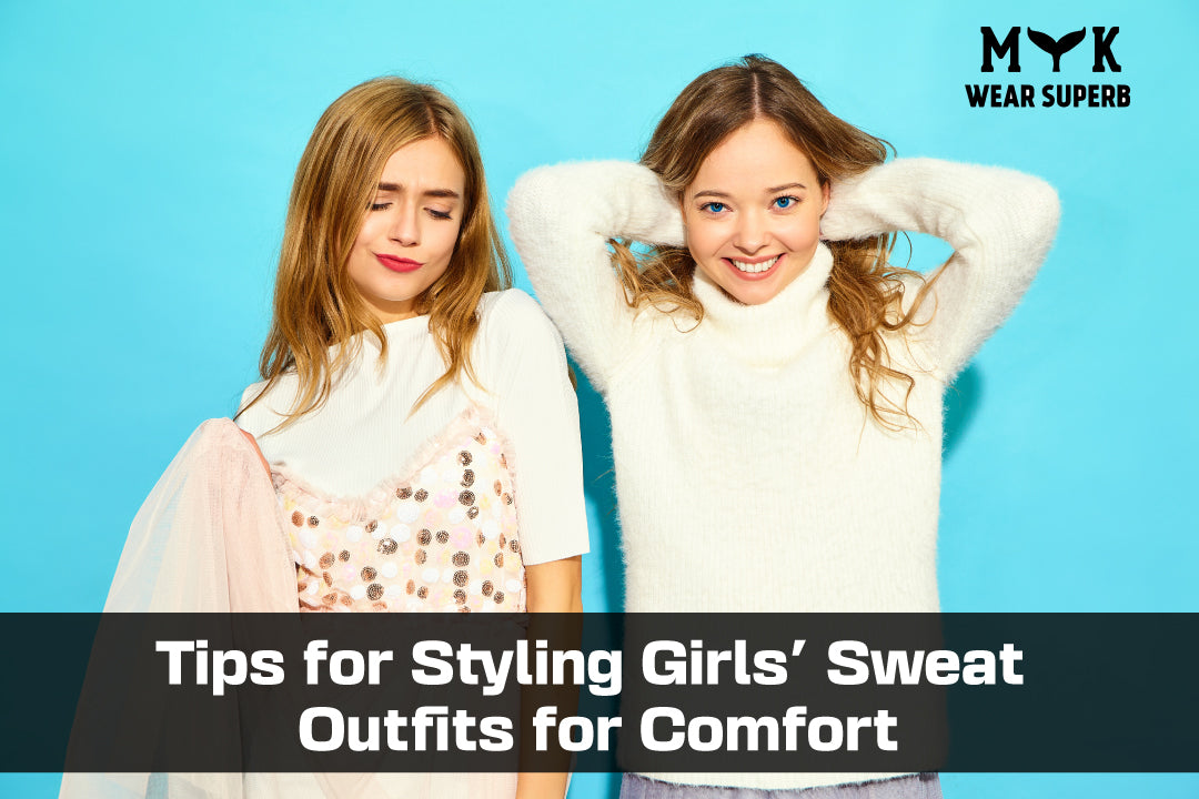 Tips for Styling Girls' Sweat Outfits for Comfort