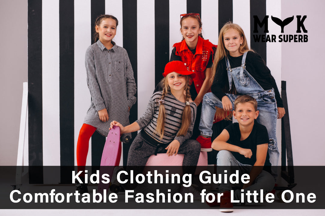 Kids Clothing Guide – Comfortable Fashion for Little Ones