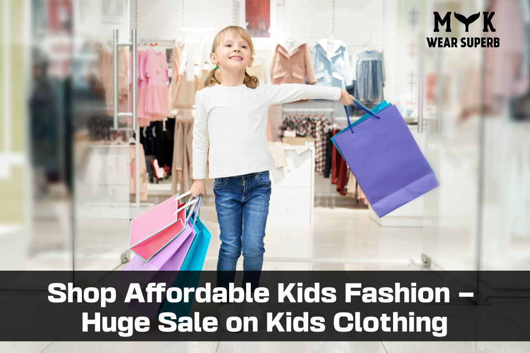 Shop Affordable Kids Fashion – Huge Sale on Kids Clothing