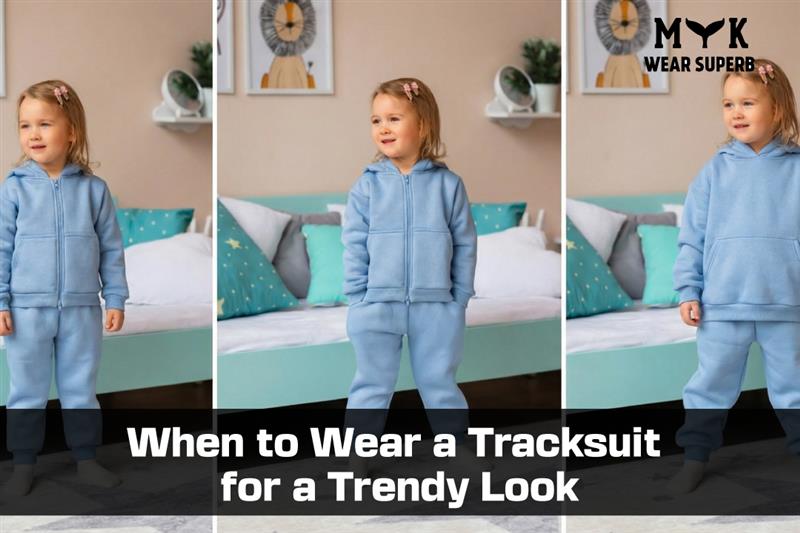 When to Wear a Tracksuit for a Trendy Look